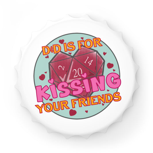 "Kissing Your Friends" Bottle Opener
